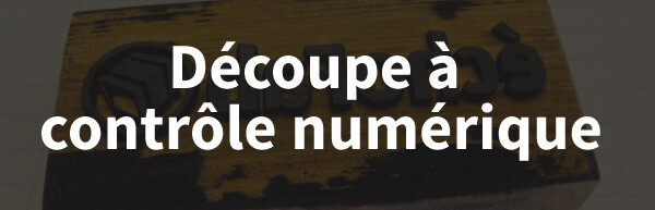 Découpe contrôle numérique